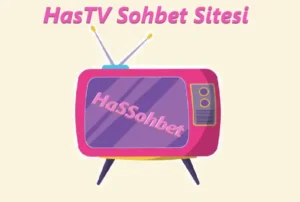 HasTV Sohbet Sitesi